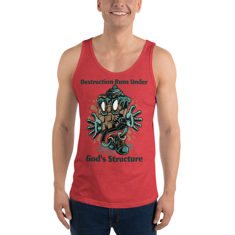 DESTRUCTION RUNS UNDER GODS STRUCTURE- Unisex Tank Top