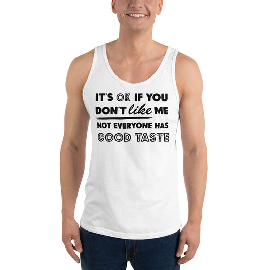 ITS OK IF YOU DONT LIKE MEUnisex Tank Top