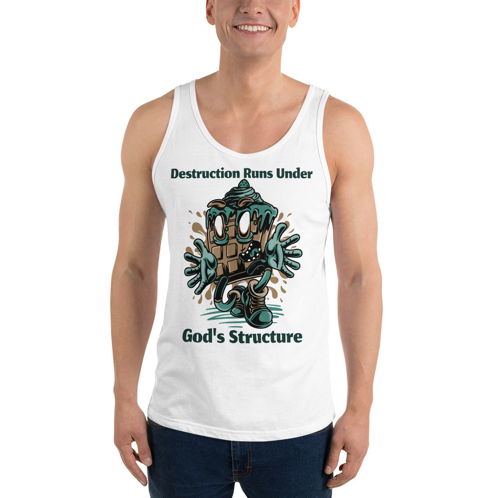 DESTRUCTION RUNS UNDER GODS STRUCTURE- Unisex Tank Top