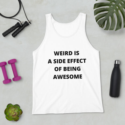 WEIRD IS AWESOME- Unisex Tank Top