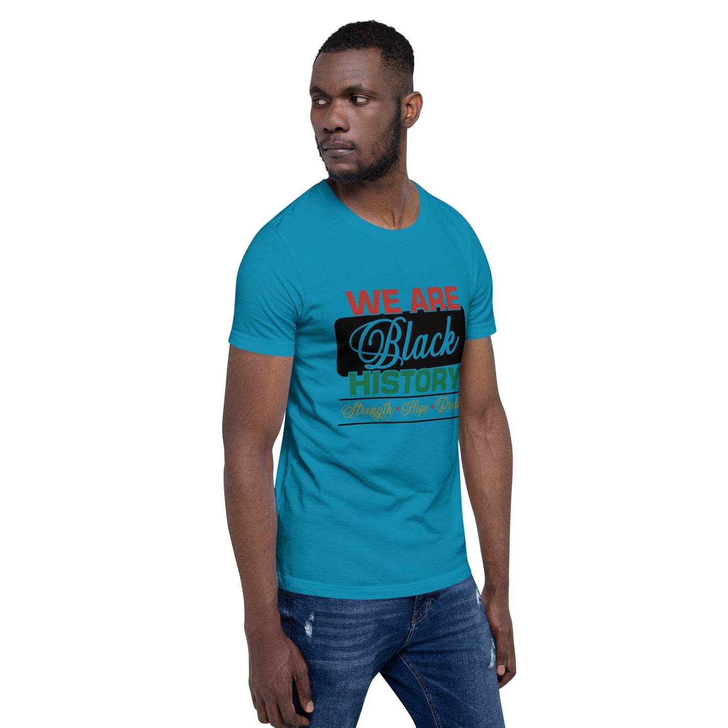 WE ARE BLACK HISTORY- Unisex t-shirt