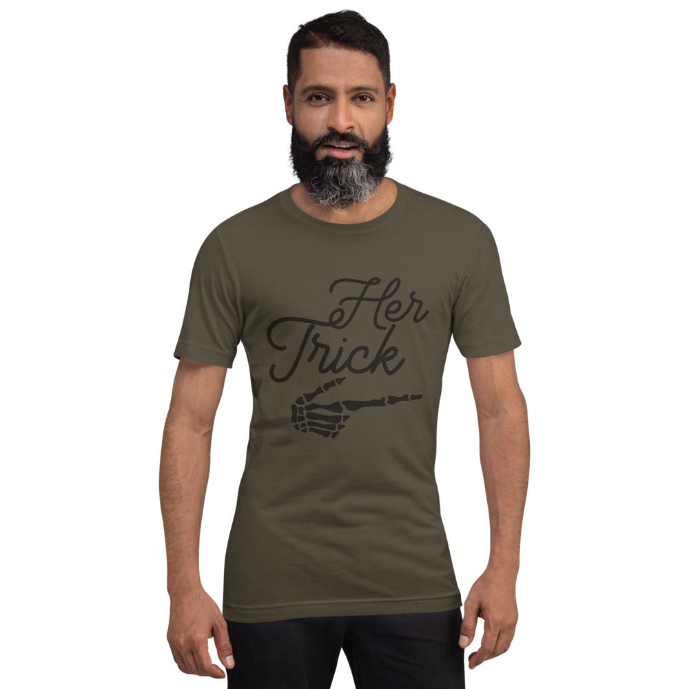 HER TRICK- Short-Sleeve Unisex T-Shirt