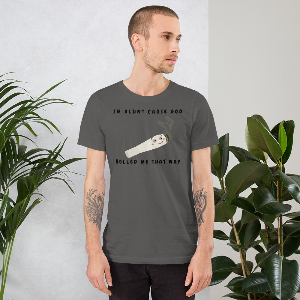 I'M BLUNT- Short-Sleeve Unisex T-Shirt