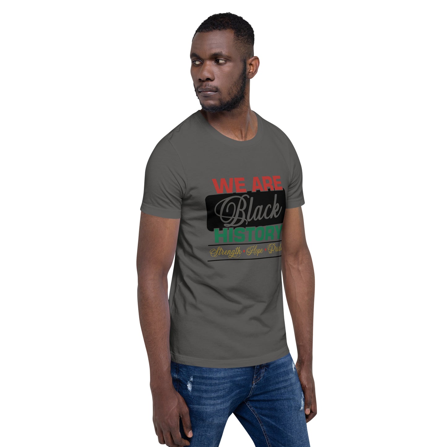 WE ARE BLACK HISTORY- Unisex t-shirt