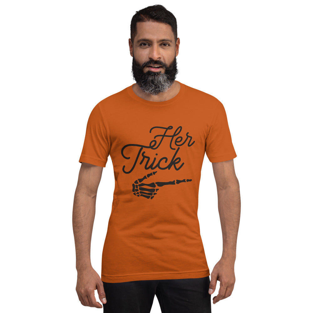 HER TRICK- Short-Sleeve Unisex T-Shirt