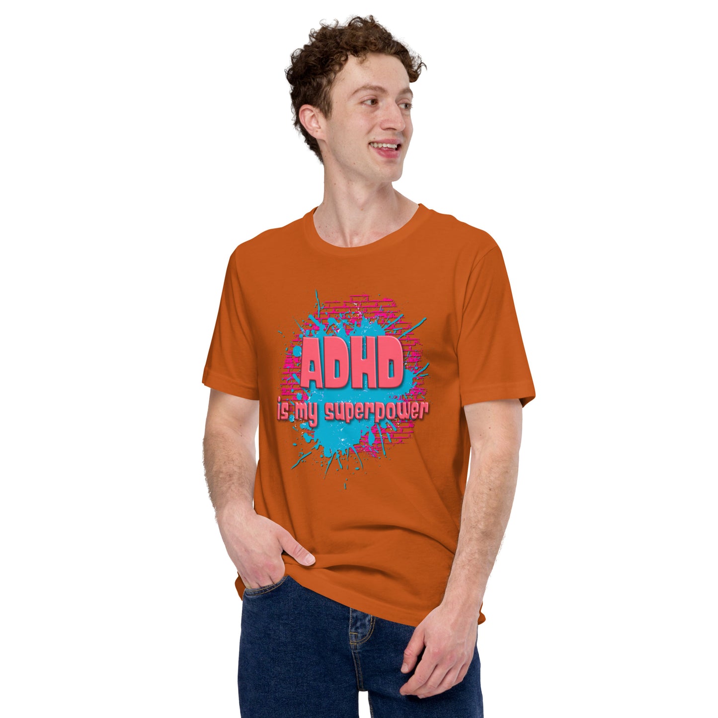 ADHD IS MY SUPERPOWER- Unisex t-shirt