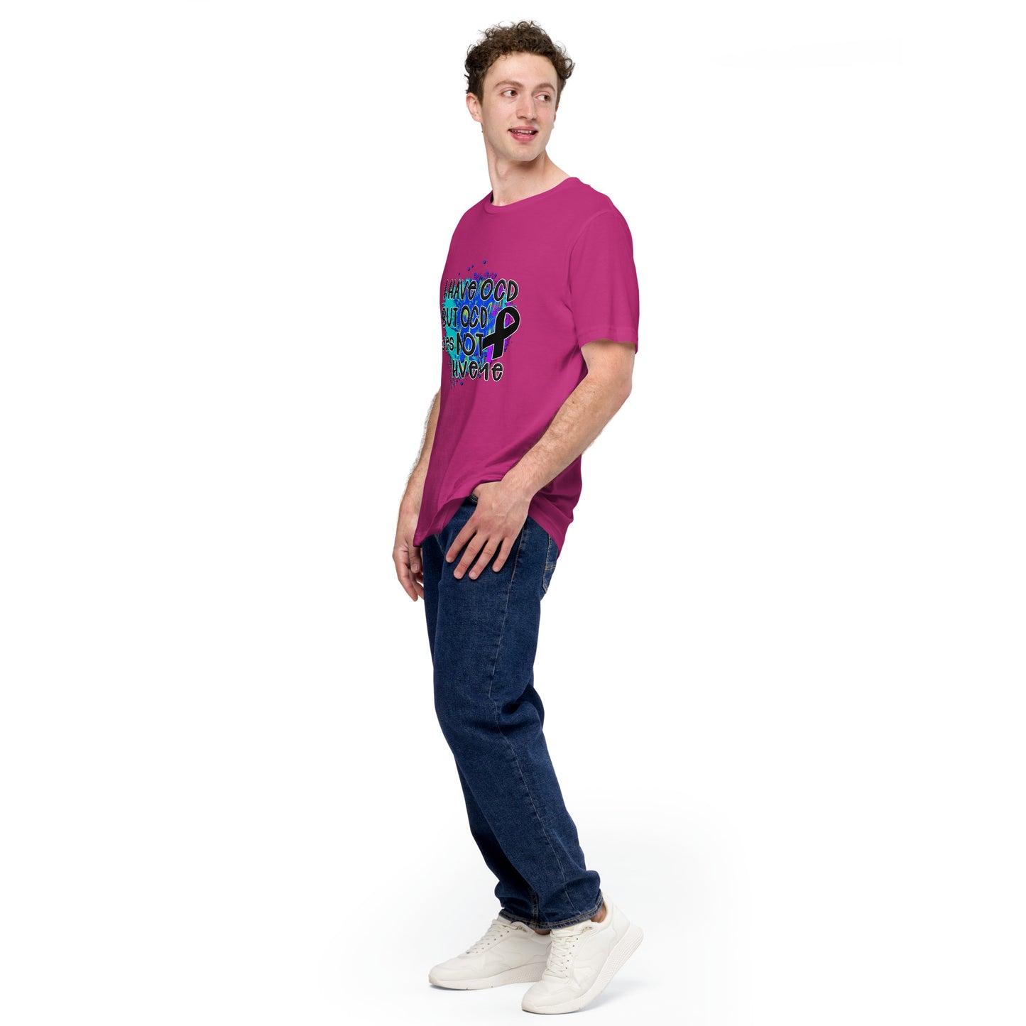 I HAVE OCD BUT OCD DOESN'T HAVE ME- Unisex t-shirt