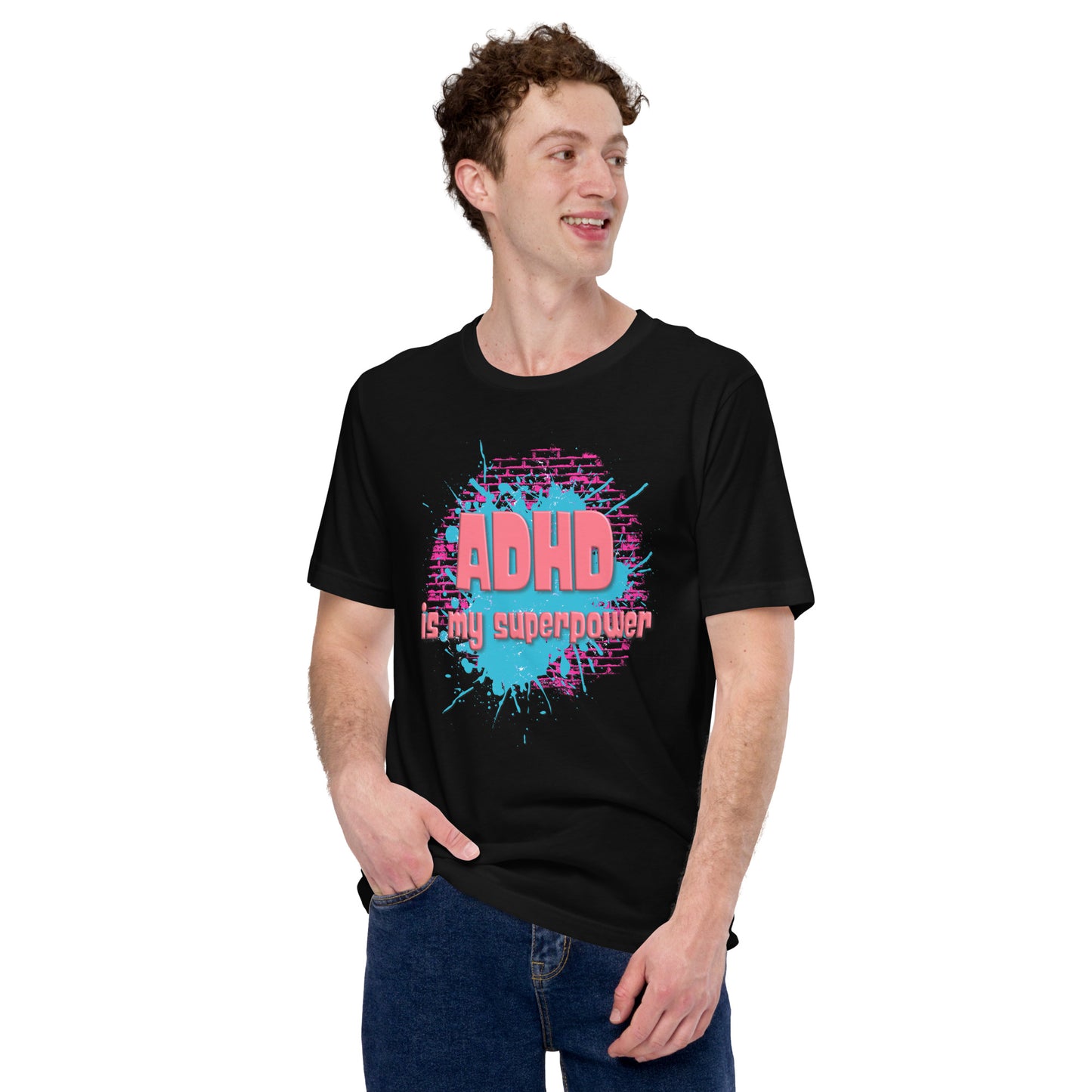 ADHD IS MY SUPERPOWER- Unisex t-shirt