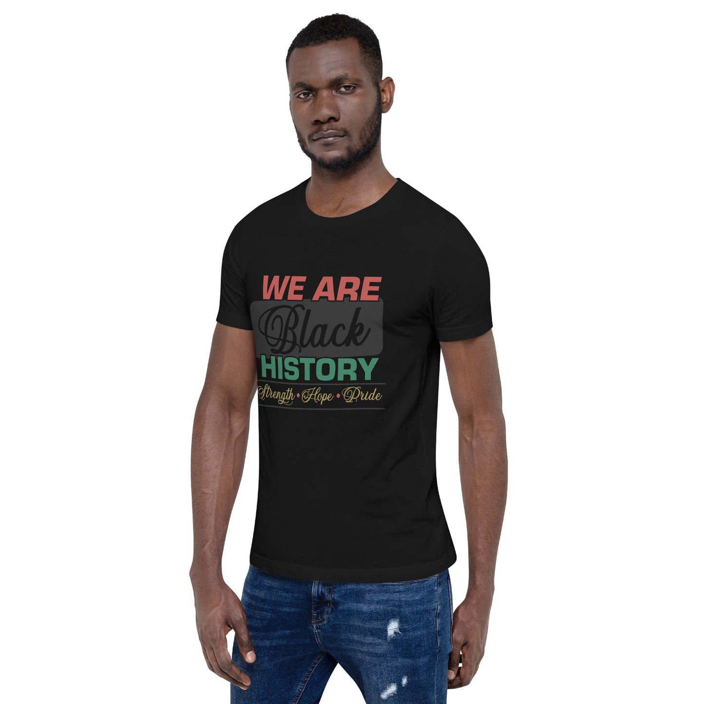 WE ARE BLACK HISTORY- Unisex t-shirt