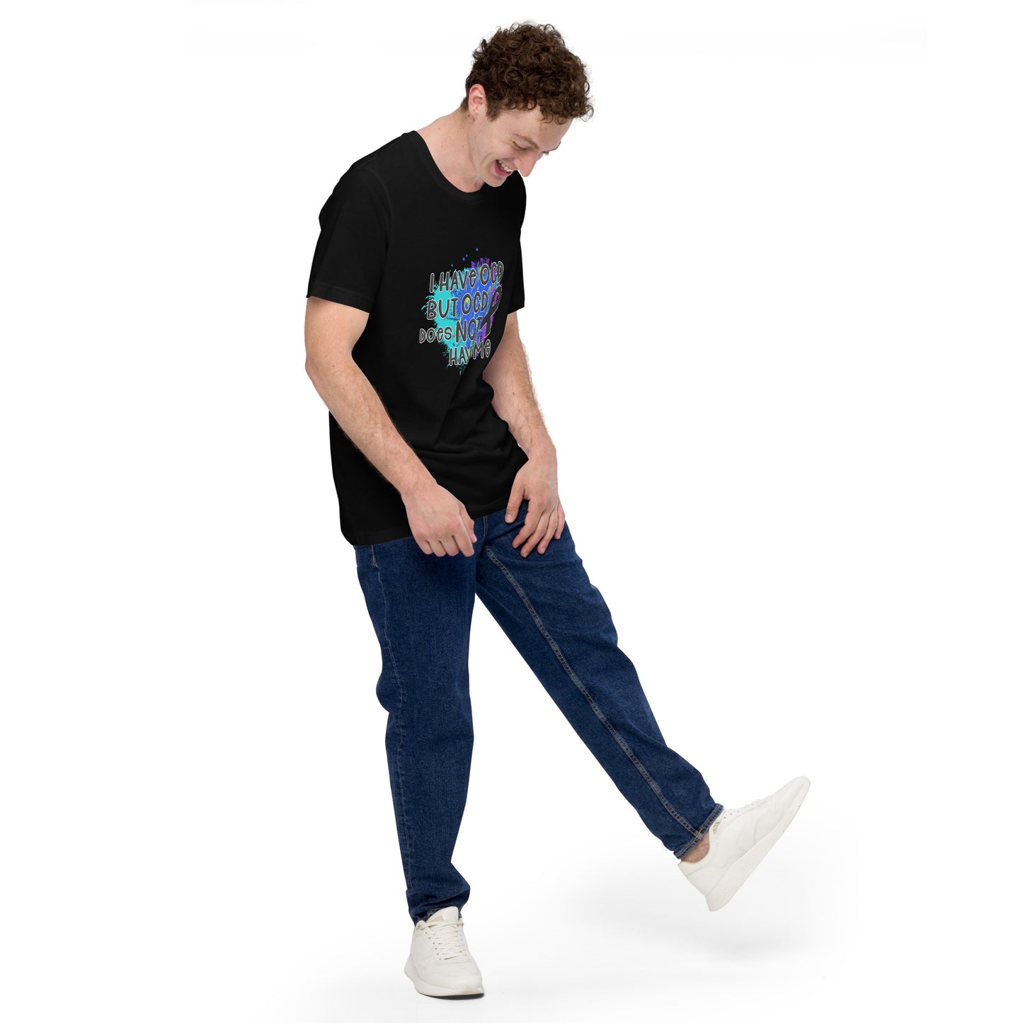 I HAVE OCD BUT OCD DOESN'T HAVE ME- Unisex t-shirt