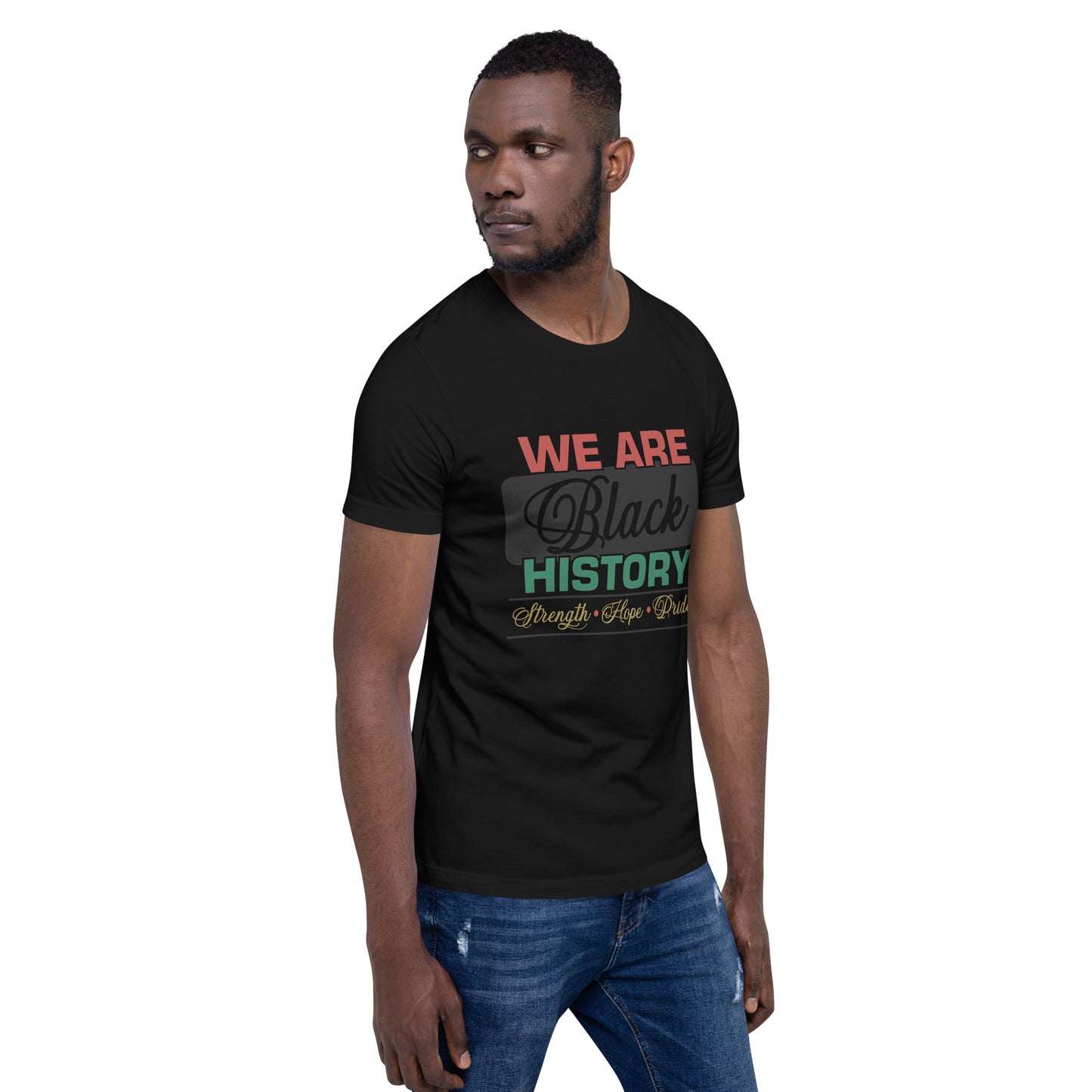 WE ARE BLACK HISTORY- Unisex t-shirt