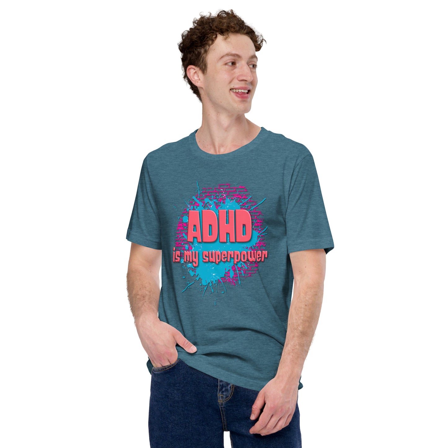 ADHD IS MY SUPERPOWER- Unisex t-shirt
