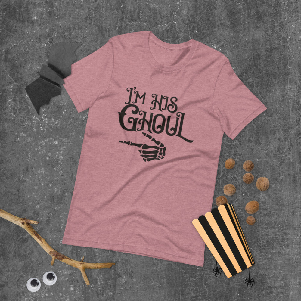 I'M HIS GHOUL- Short-Sleeve Unisex T-Shirt