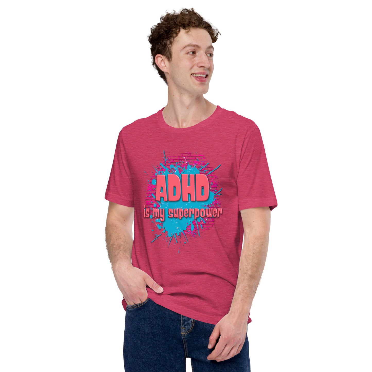 ADHD IS MY SUPERPOWER- Unisex t-shirt