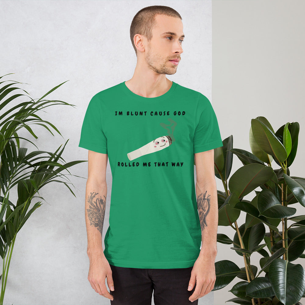I'M BLUNT- Short-Sleeve Unisex T-Shirt