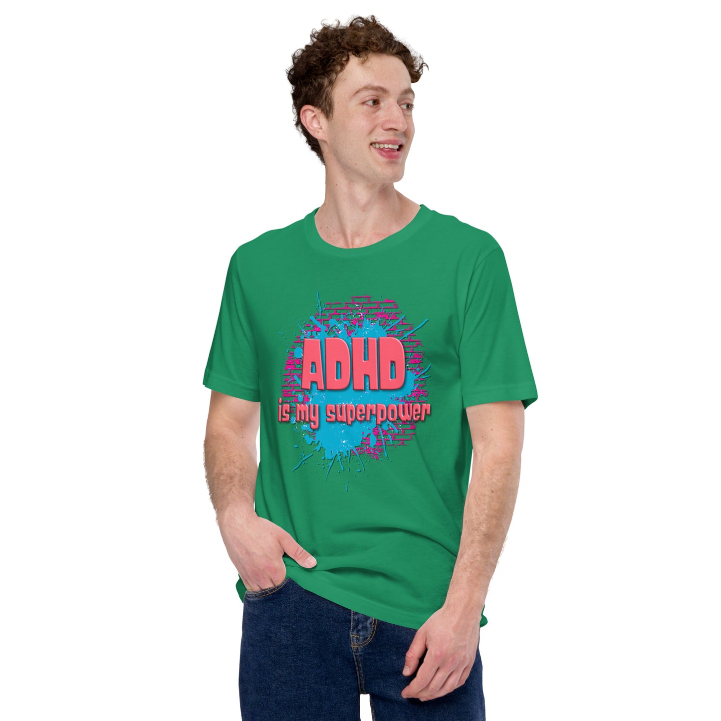 ADHD IS MY SUPERPOWER- Unisex t-shirt