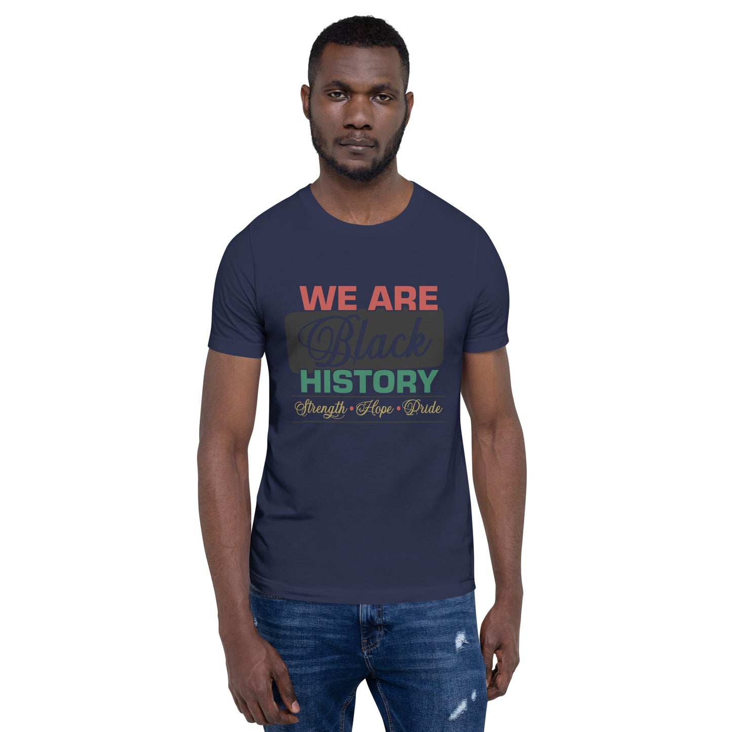 WE ARE BLACK HISTORY- Unisex t-shirt