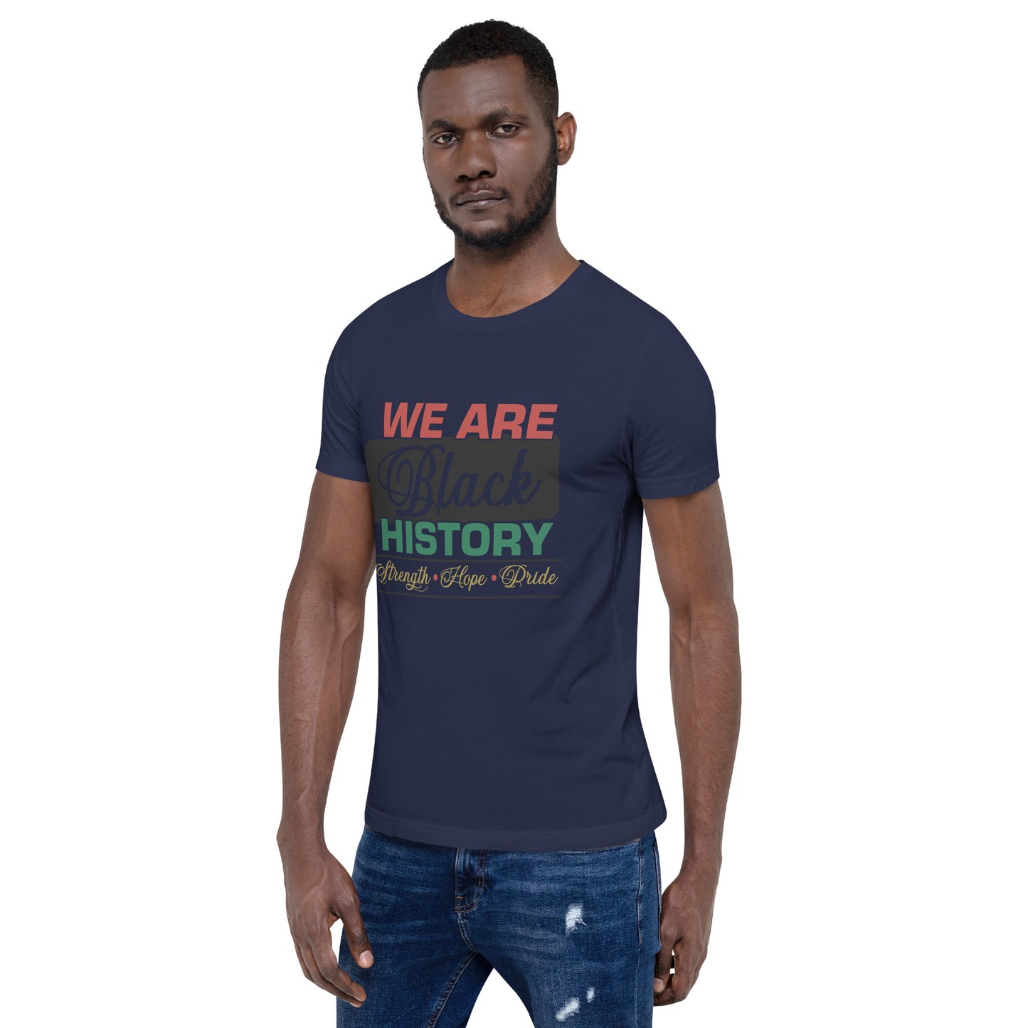 WE ARE BLACK HISTORY- Unisex t-shirt