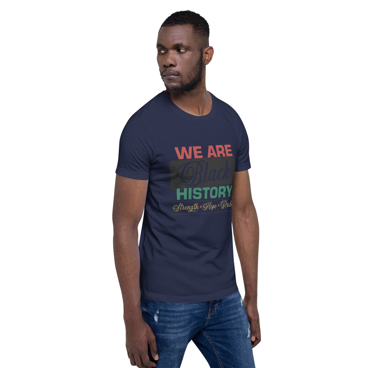 WE ARE BLACK HISTORY- Unisex t-shirt