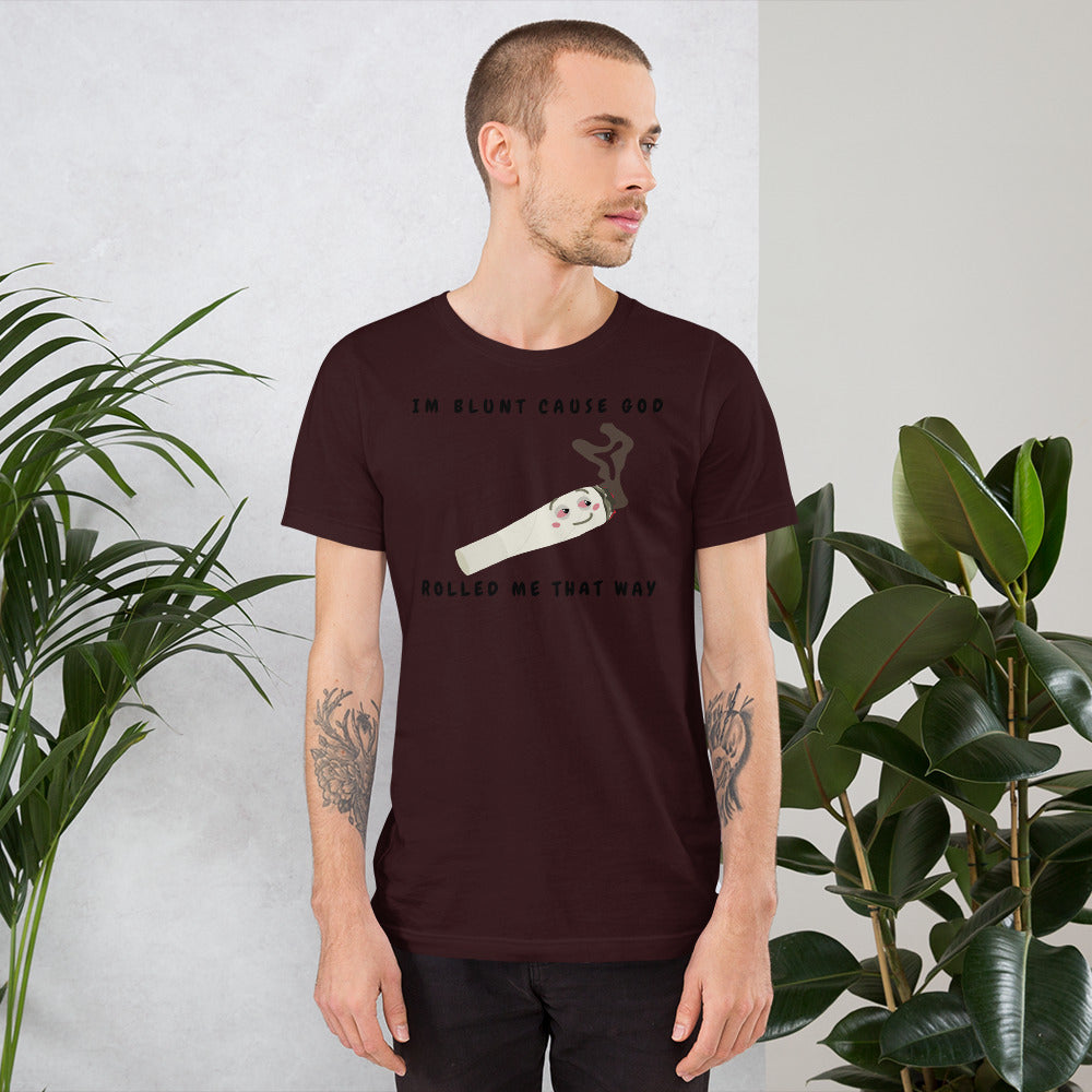 I'M BLUNT- Short-Sleeve Unisex T-Shirt