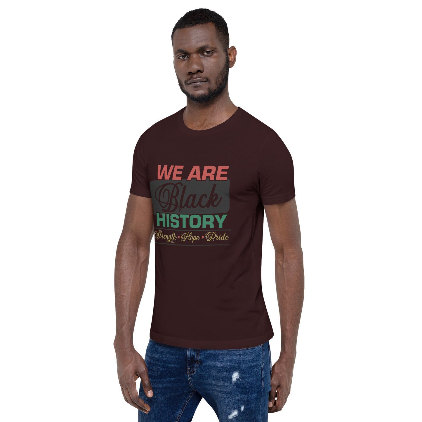 WE ARE BLACK HISTORY- Unisex t-shirt