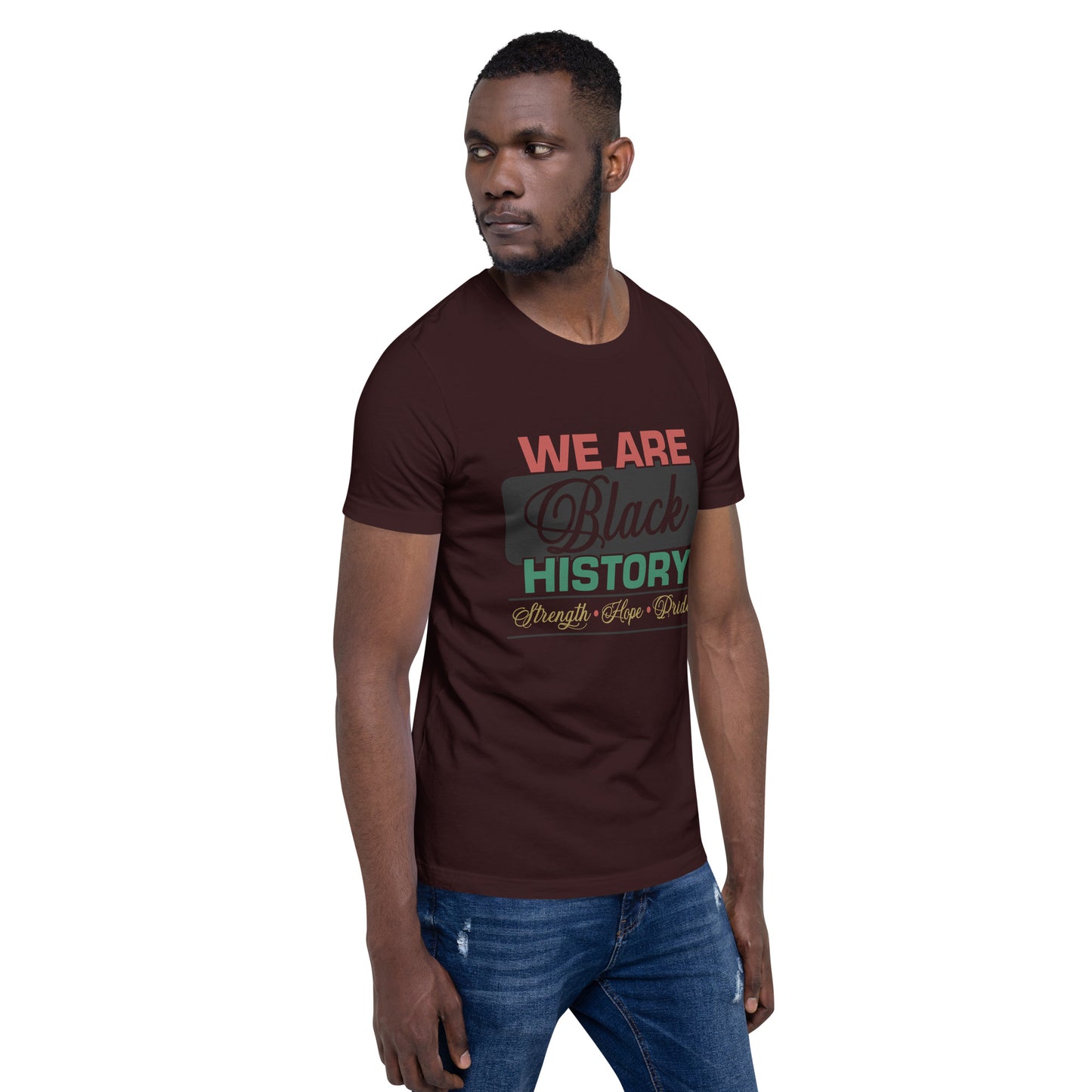 WE ARE BLACK HISTORY- Unisex t-shirt