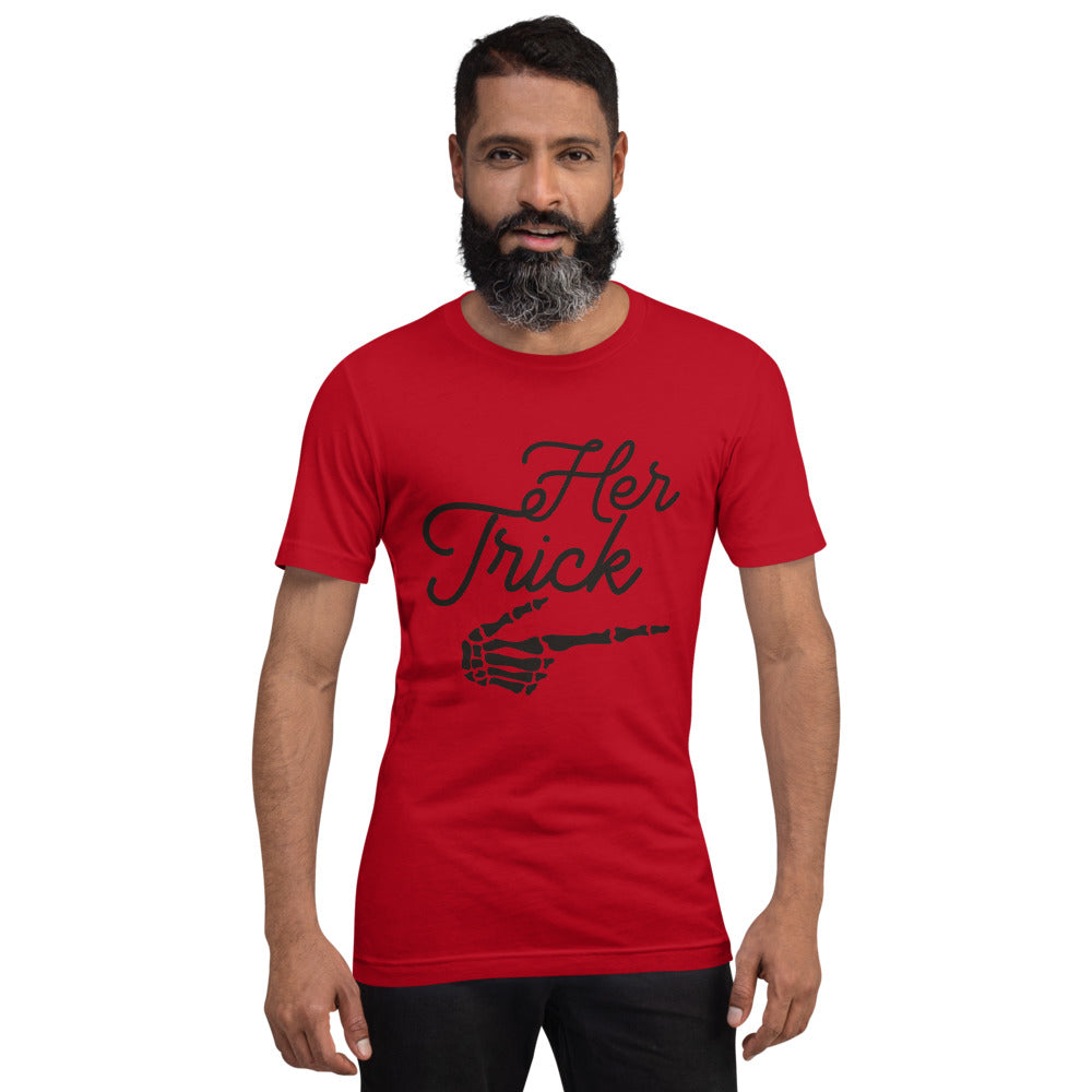HER TRICK- Short-Sleeve Unisex T-Shirt