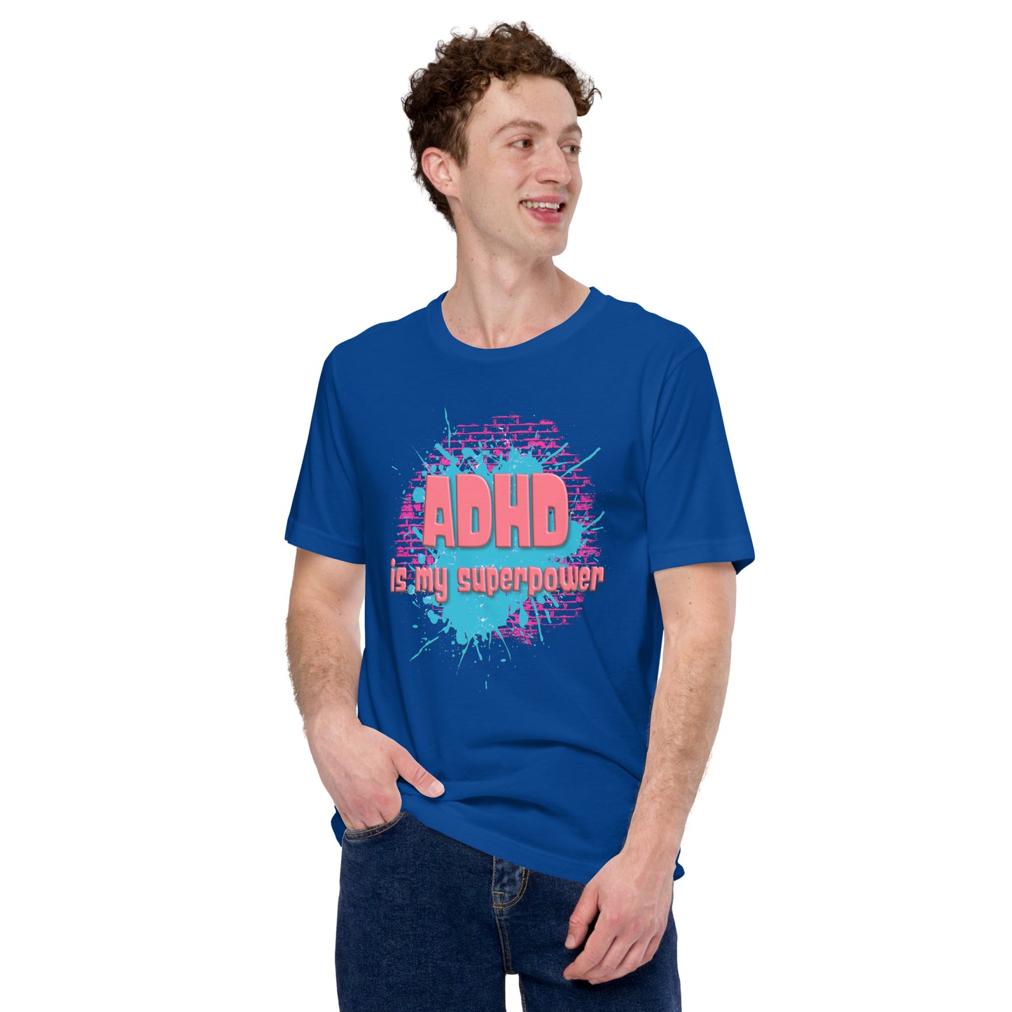 ADHD IS MY SUPERPOWER- Unisex t-shirt