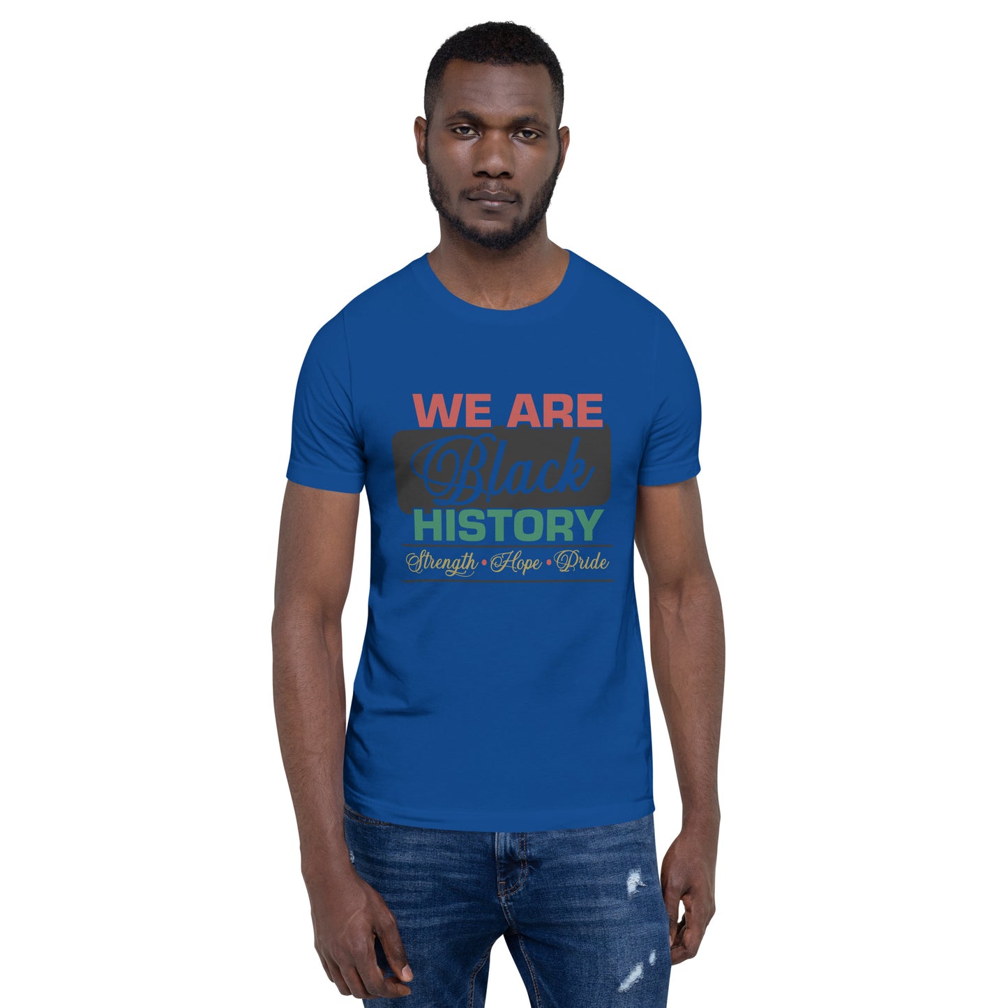 WE ARE BLACK HISTORY- Unisex t-shirt