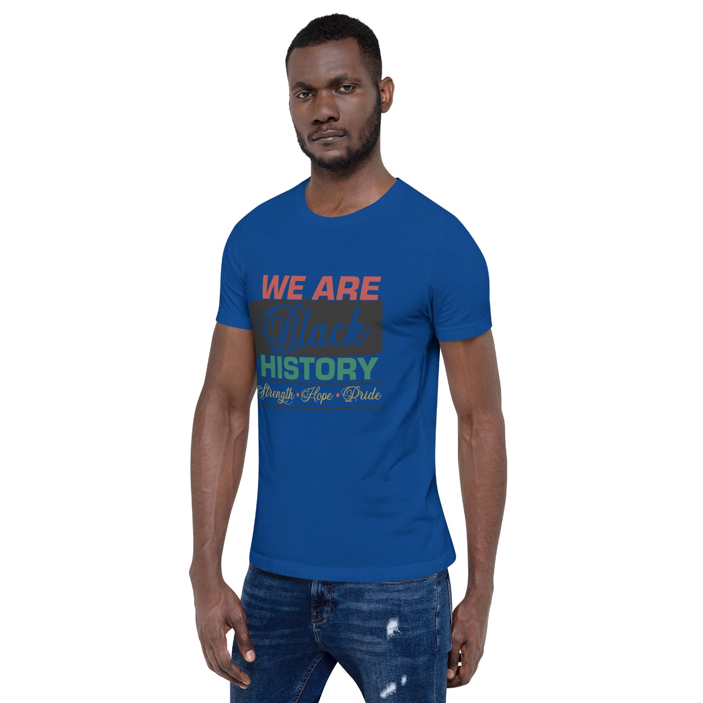 WE ARE BLACK HISTORY- Unisex t-shirt
