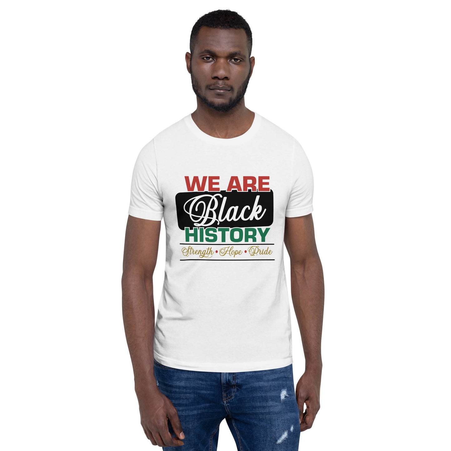 WE ARE BLACK HISTORY- Unisex t-shirt
