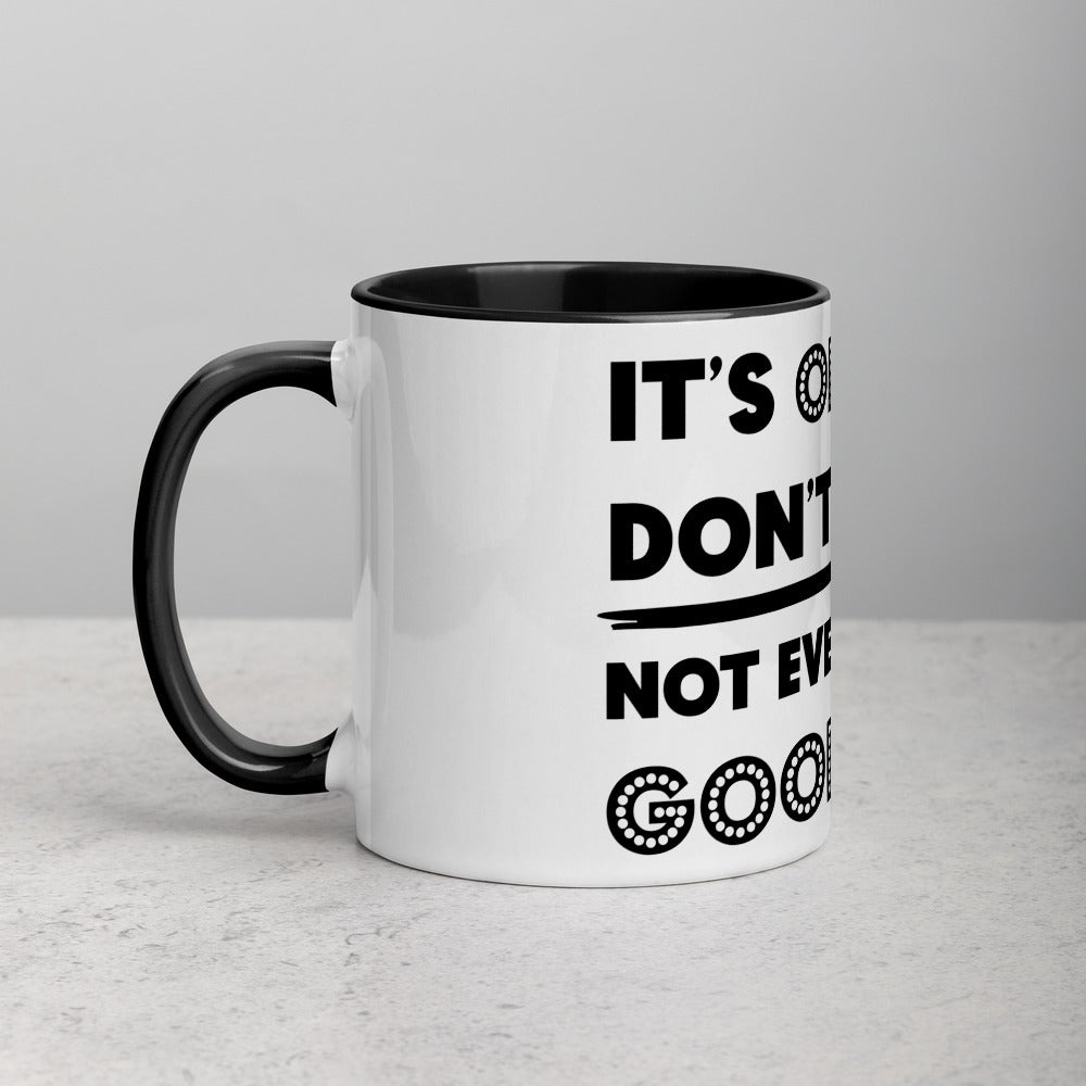 IT'S OK IF YOU DON'T LIKE ME- Mug with Color Inside