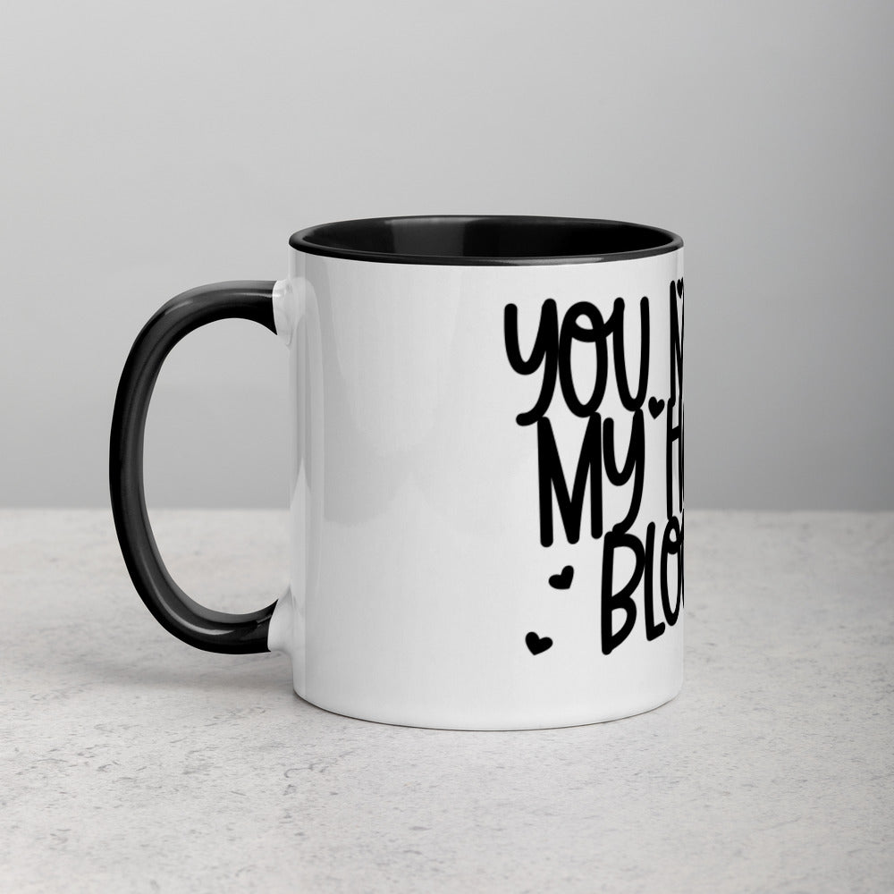 YOU MAKE MY HEART BLOOM <3- Mug with Color Inside