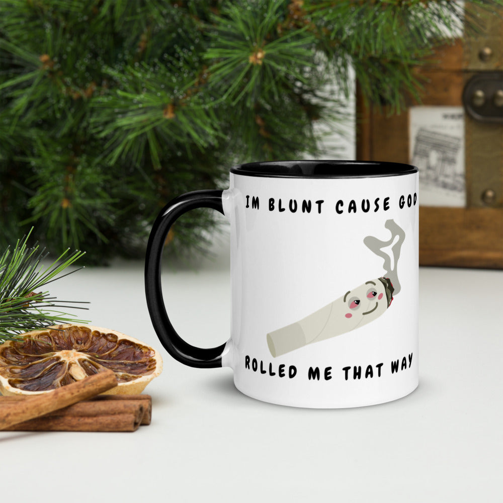 I'M BLUNT- Mug with Color Inside