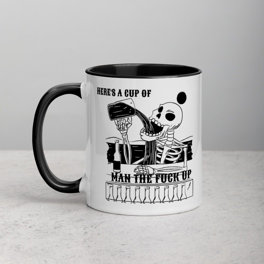 HERE'S A CUP OF MAN THE F UP- Mug with Color Inside