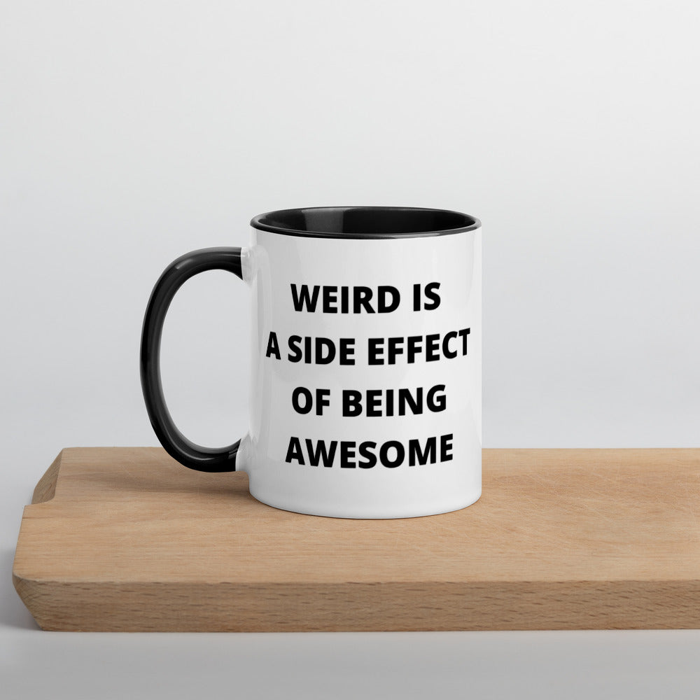 WEIRD IS AWESOME- Mug with Color Inside