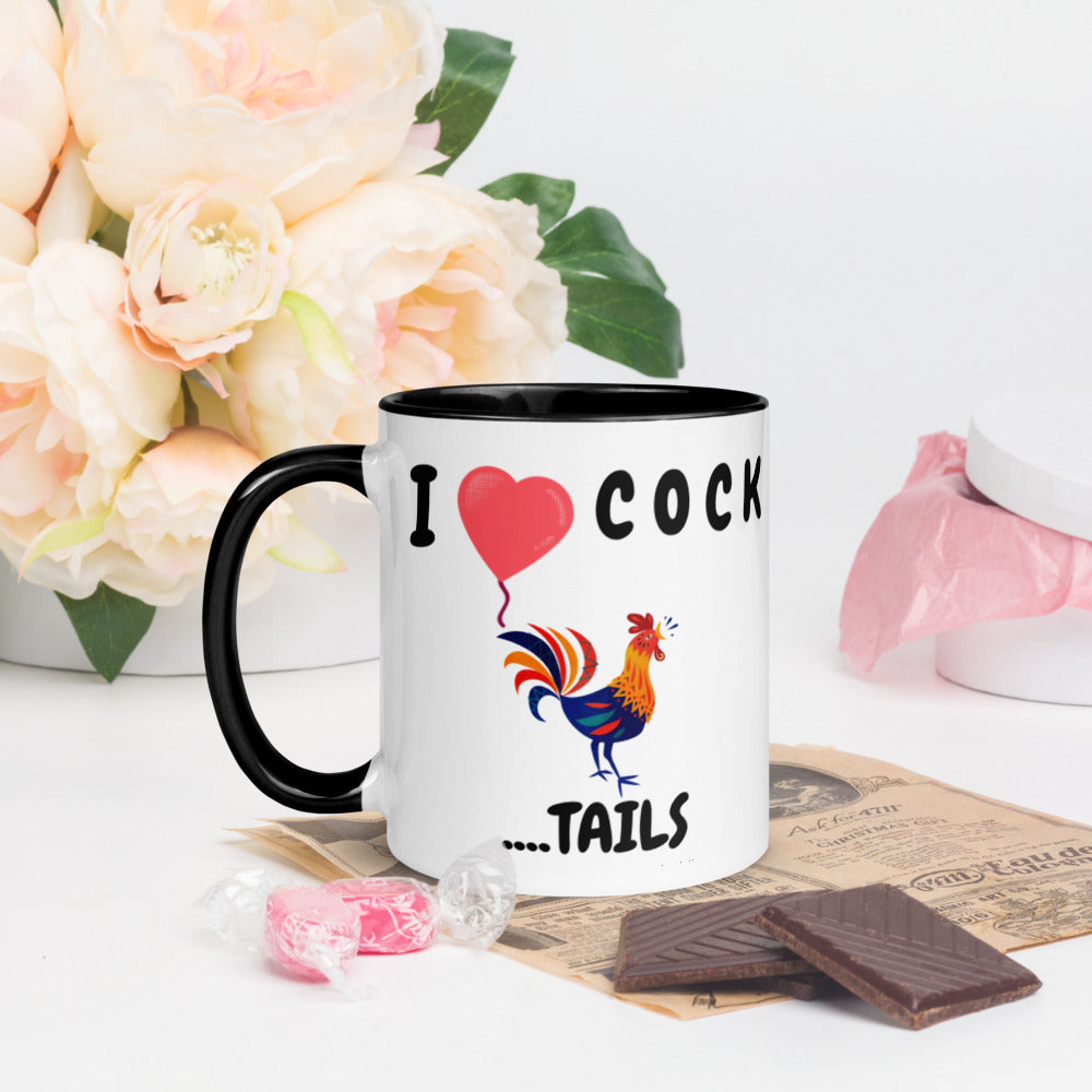 I HEART COCK....TAILS- Mug with Color Inside