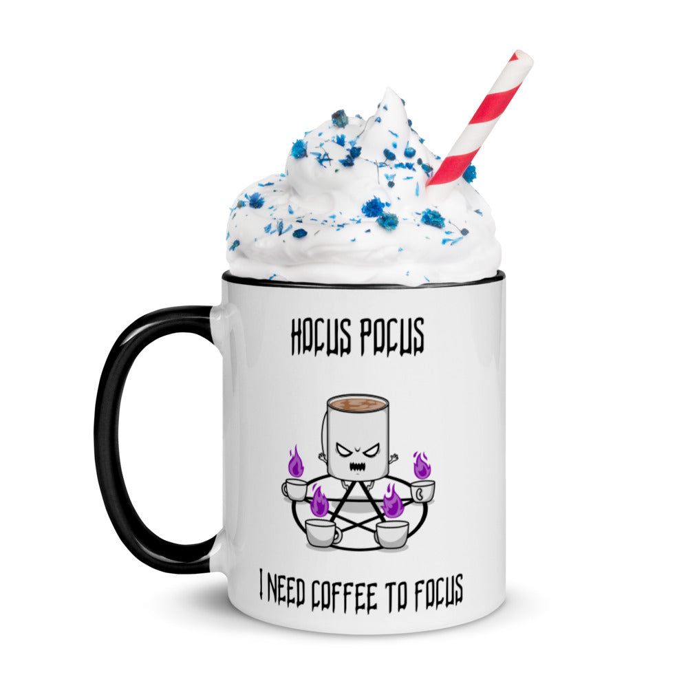 HOCUS POCUS, I NEED COFFEE TO FOCUS- Mug with Color Inside
