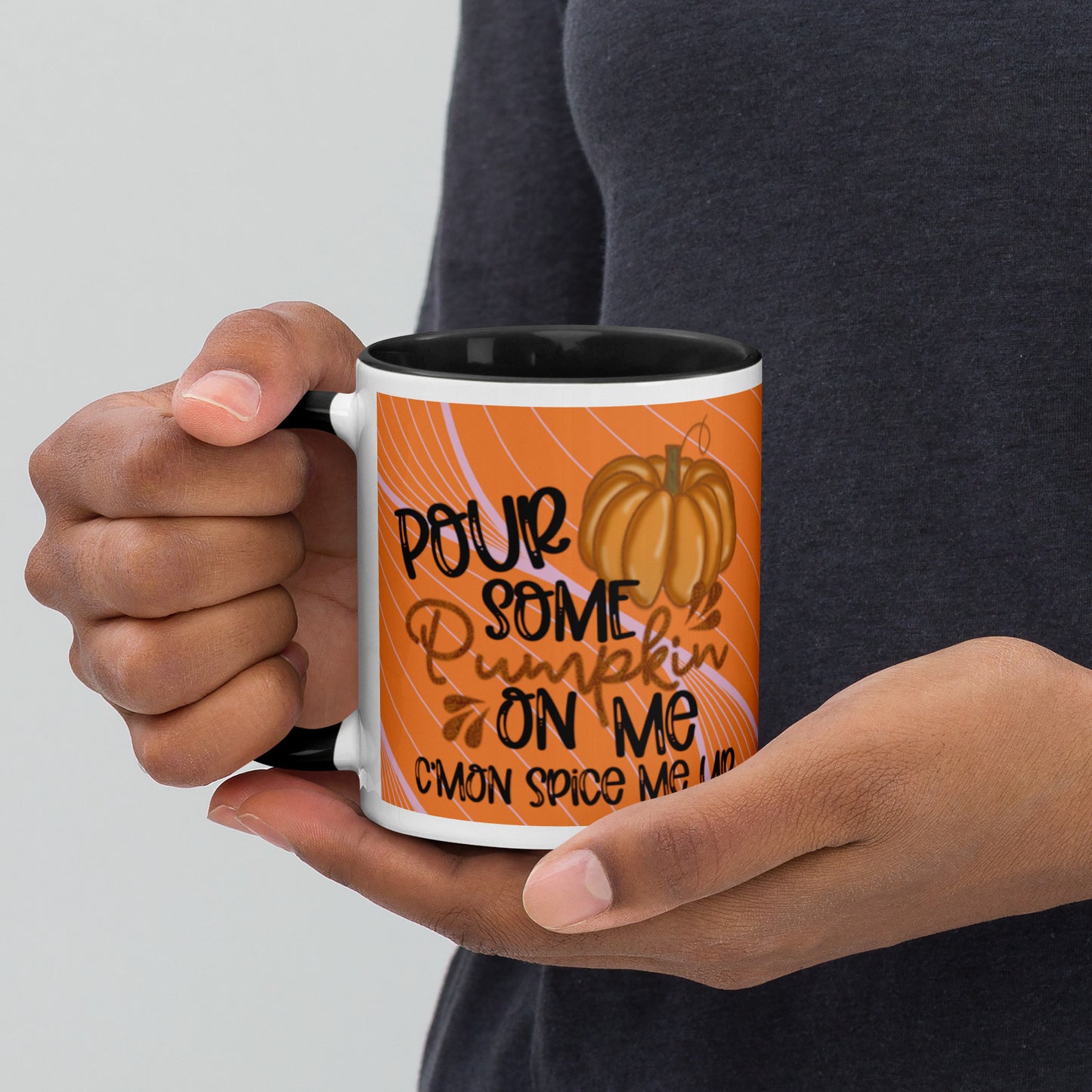 POUR SOME PUMPKIN ON ME- Mug with Color Inside