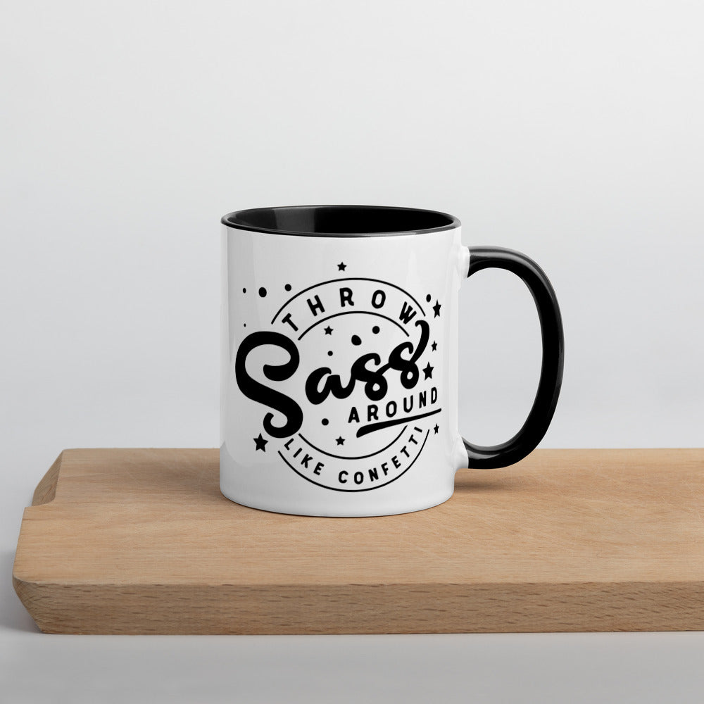 THROW SASS LIKE CONFETTI- Mug with Color Inside