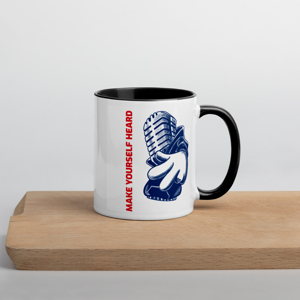 MAKE YOURSLEF HEARD- Mug with Color Inside