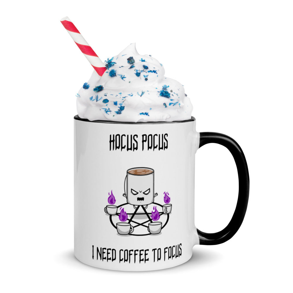 HOCUS POCUS, I NEED COFFEE TO FOCUS- Mug with Color Inside