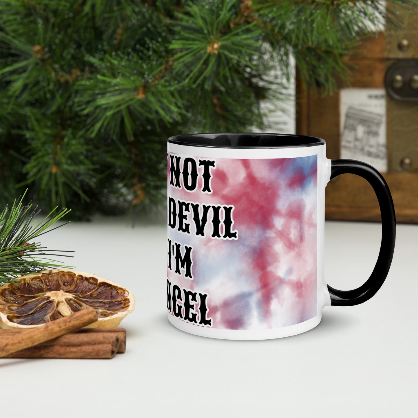 I MAY NOT BE THE DEVIL BUT I'M NO ANGEL- Mug with Color Inside