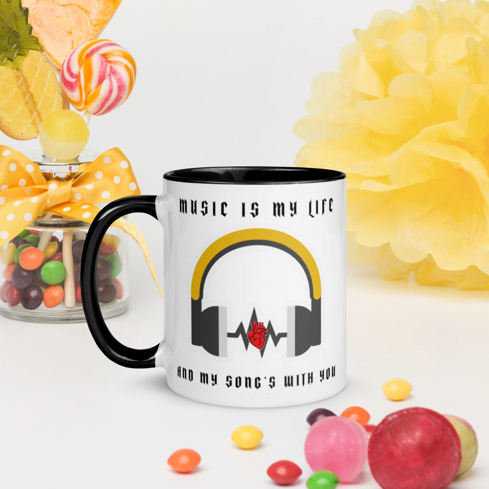 MUSIC IS MY LIFE AND MY SONG'S WITH YOU- Mug with Color Inside