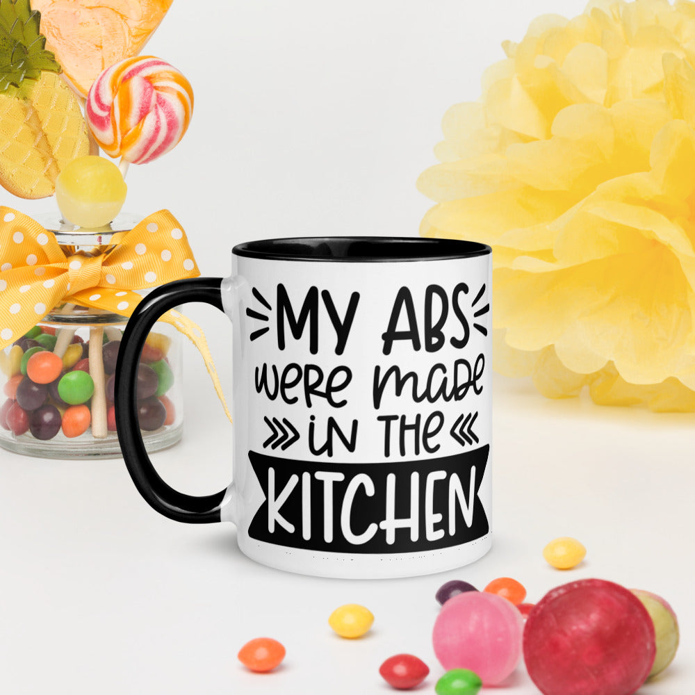 MY ABS WERE MADE IN THE KITCHEN- Mug with Color Inside