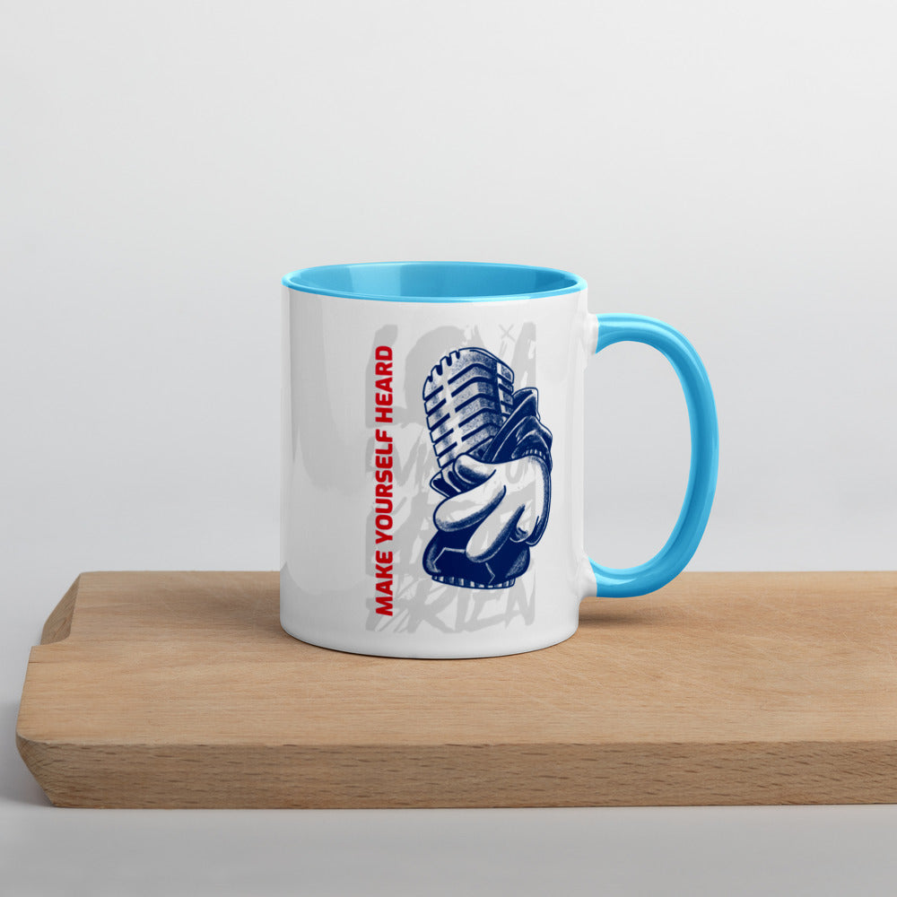 MAKE YOURSELF HEARD!- Mug with Color Inside