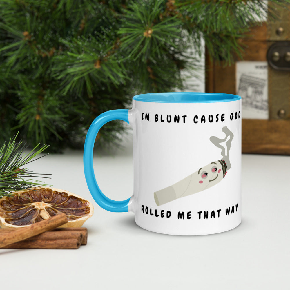 I'M BLUNT- Mug with Color Inside