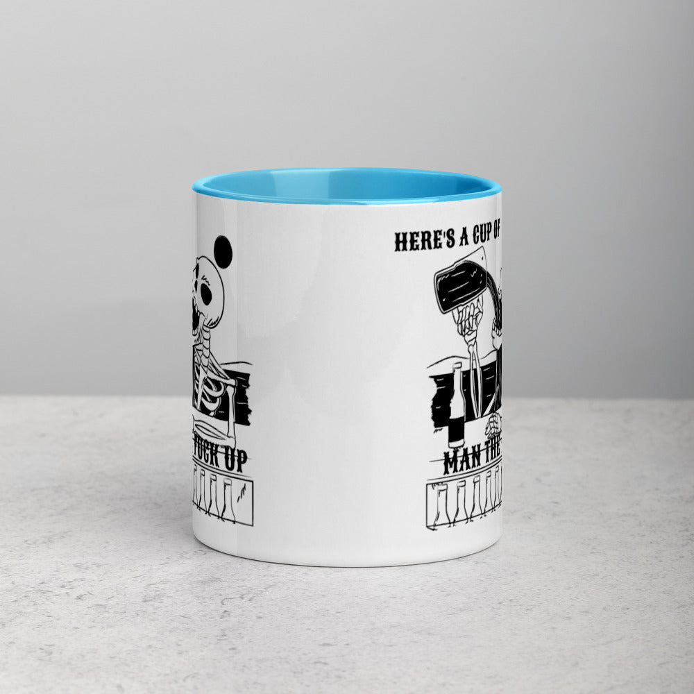 HERE'S A CUP OF MAN THE F UP- Mug with Color Inside