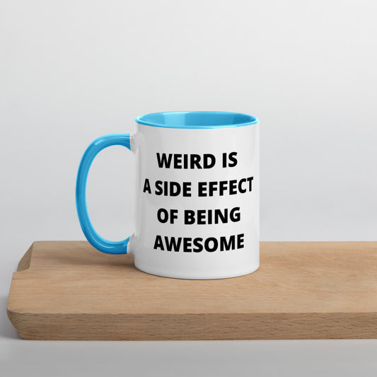 WEIRD IS AWESOME- Mug with Color Inside