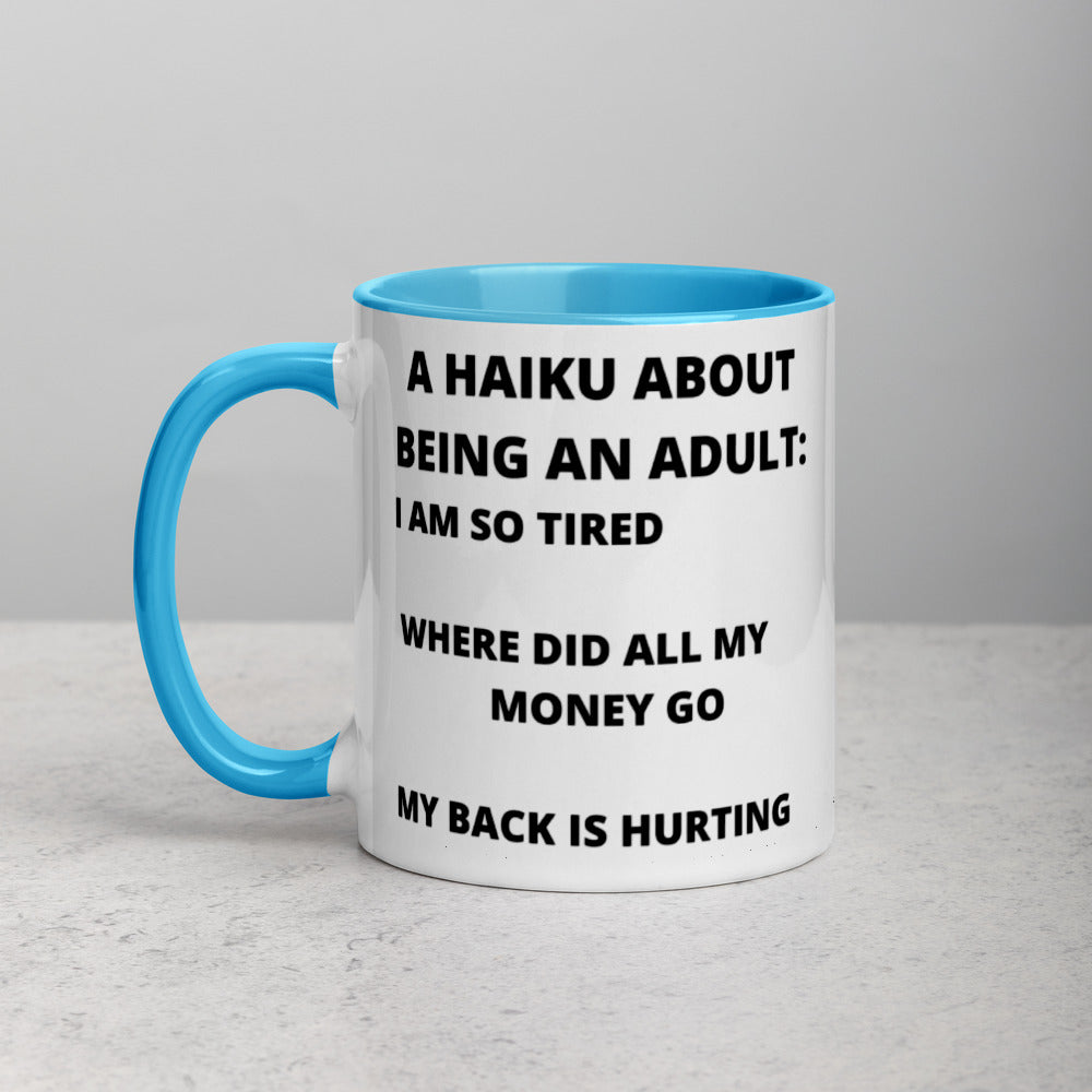 BEING AN ADULT HAIKU- Mug with Color Inside